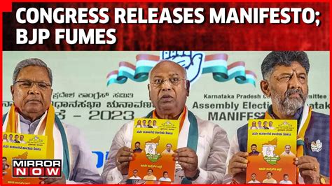 BJP Fumes After Congress Releases Manifesto For Karnataka Assembly ...