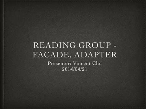 Facade pattern and Adapter paattern summary | PPT