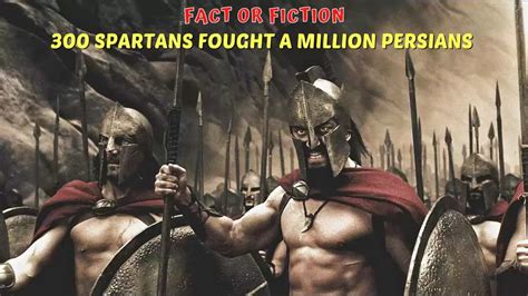 Fact or Fiction: 300 Spartans Fought A Million-Strong Persian Army in the Battle of Thermopylae ...