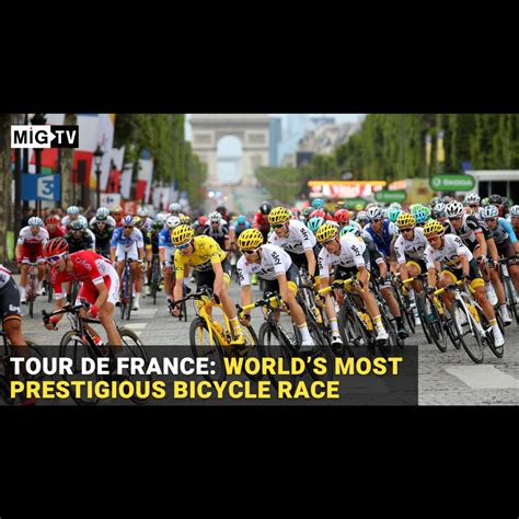 Tour de France: World’s Most Prestigious Bicycle race