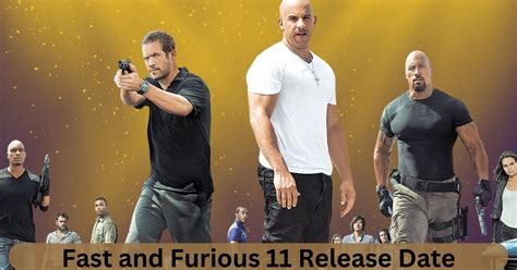 When is Fast and Furious 11 Release Date Confirmed?