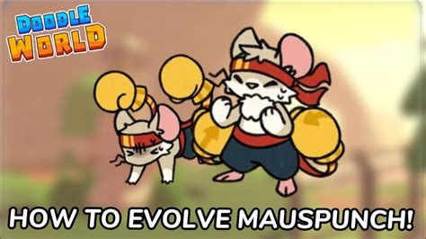 HOW TO EVOLVE MAUSPUNCH IN DOODLE WORLD! (yay new upload) | DOODLE ...