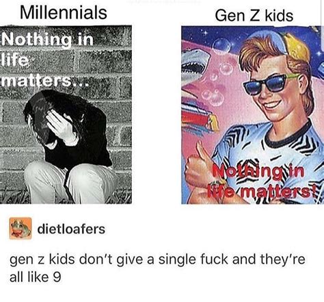 Millennials vs Generation Z(inb4 bill-stan) | Millennials | Know Your Meme