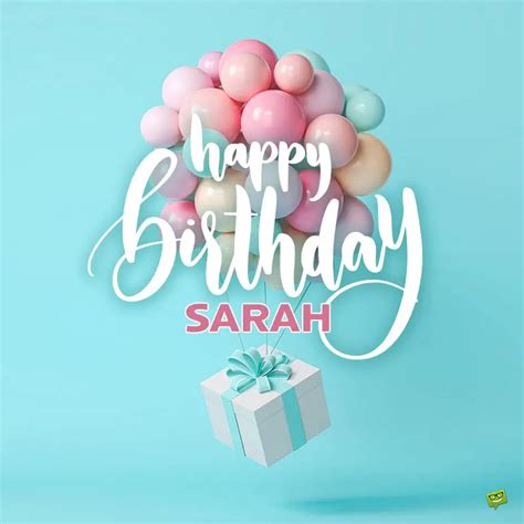 Happy Birthday, Sarah – Images and Wishes to Share with Her