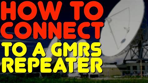 How To Connect To A GMRS Repeater & Use A GMRS Repeater - How To Setup A GMRS Repeater - YouTube