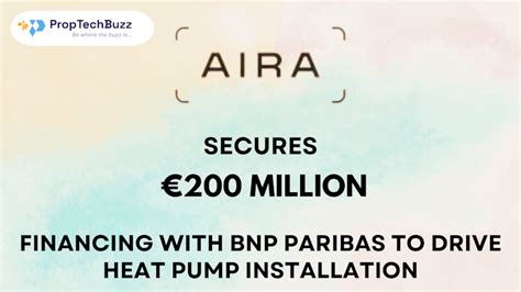 Cleantech Startup Aira Secures €200 Million Financing with BNP Paribas to Drive Heat Pump ...