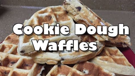 Cookie Dough Waffles - YouTube