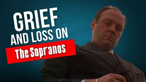 The Sopranos Deaths: Grief and Loss is Complicated - YouTube