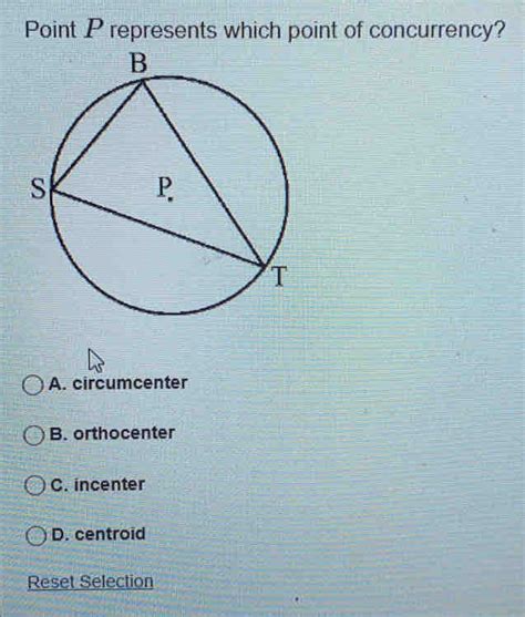 Solved: Point P represents which point of concurrency? A. circumcenter ...