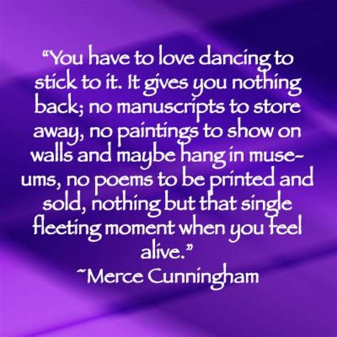 Merce Cunningham Quotes. QuotesGram