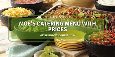 Moe's Catering Menu with Prices 2022