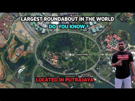 LARGEST ROUNDABOUT IN THE WORLD | PUTRAJAYA | MALAYSIA - YouTube