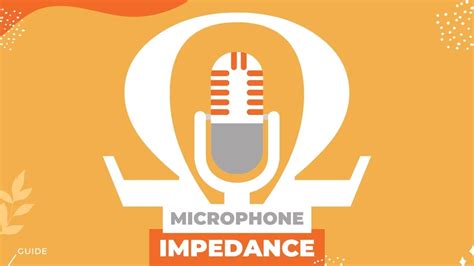 Microphone Impedance Explained: Enhancing Sound Quality Through ...