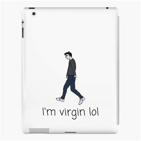 "Virgin lol, giga chad meme. Ur virgin" iPad Case & Skin for Sale by T ...