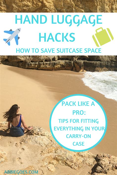 How to pack hand luggage - hand luggage hacks for fitting as much in your suitcase as possible ...