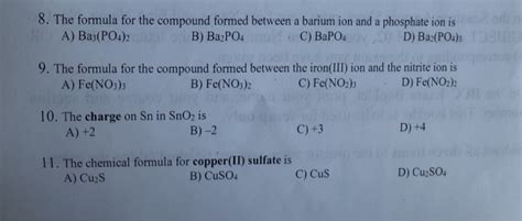 (Get Answer) - 8. The Formula For The Compound Formed Between A Barium ...