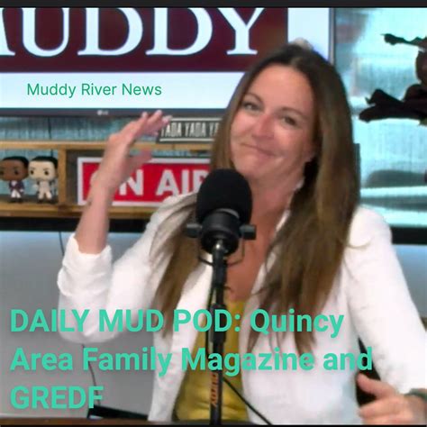 Quincy Area Family Magazine and GREDF | Muddy River TV+