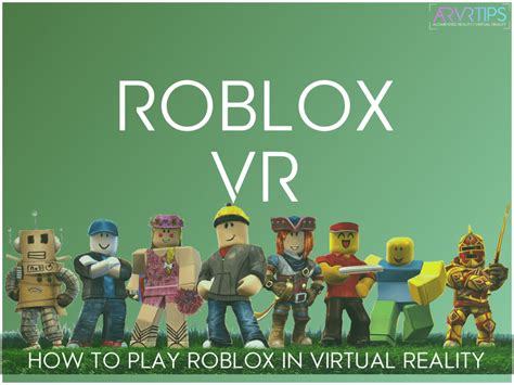 2024 Roblox VR Guide: Help, Tips + Setup