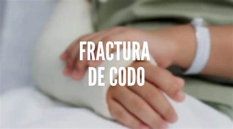 Fractura Del Codo