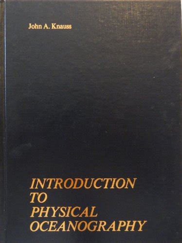 Introduction to Physical Oceanography - Knauss, John A.: 9780134930152 ...