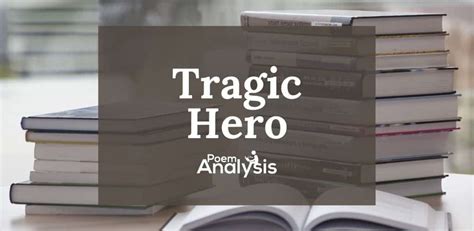 Tragic Hero - Definition and Examples - Poem Analysis