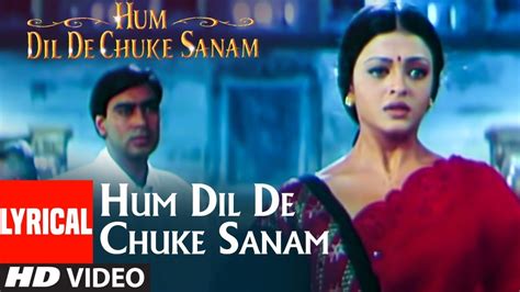 Hum Dil De Chuke Sanam Title Track | Kavita Krishanamurty | Ismail ...