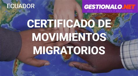 ᐈ Certificado de Movimientos Migratorios 【Requisitos, Pasos y MÁS】