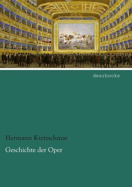 Geschichte der Oper von Hermann Kretzschmar portofrei bei bücher.de ...