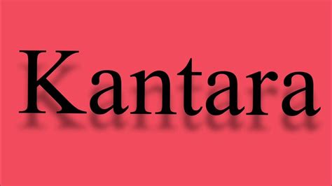 Kantara meaning l meaning of kantara l vocabulary - YouTube