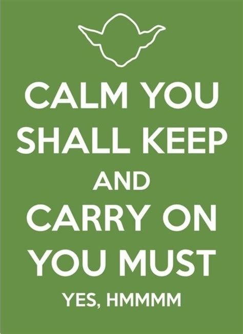 Hilarious Star Wars Memes | Yoda quotes, Calm quotes, Words