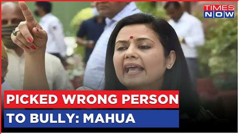 Mahua Moitra Case Update | They Picked The Wrong Person To Bully, Says ...