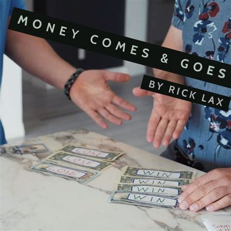 Money Comes & Goes by Rick Lax | Magic22