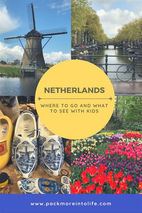 Netherlands, European travel with kids #packmoreintolife #travelwithkids #netherlands Europe ...