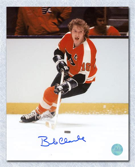 Bobby Clarke Philadelphia Flyers Autographed Toothless Action 8x10 ...