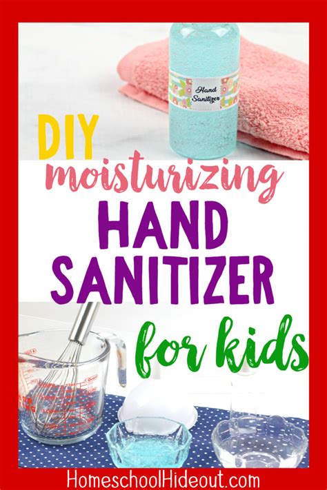 DIY Moisturizing Hand Sanitizer Recipe - Homeschool Hideout