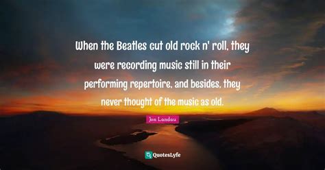 When the Beatles cut old rock n' roll, they were recording music still ...