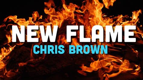 NEW FLAME LYRICS BY CHRIS BROWN - YouTube