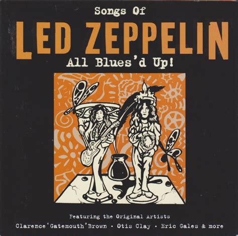 Songs Of Led Zeppelin - All Blues'd Up! (2003, CD) | Discogs