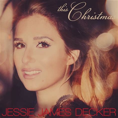 Dream Chaser: Jessie James Decker - This Christmas