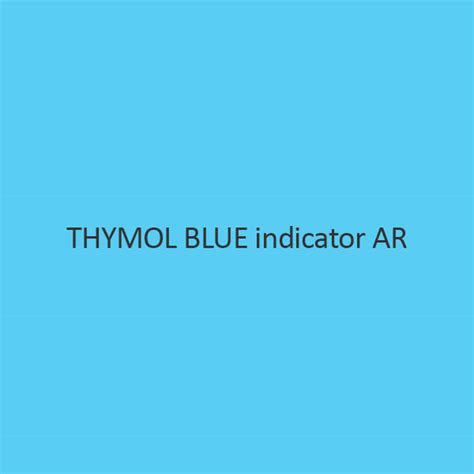 Buy Thymol Blue indicator AR online in small quantity in India.