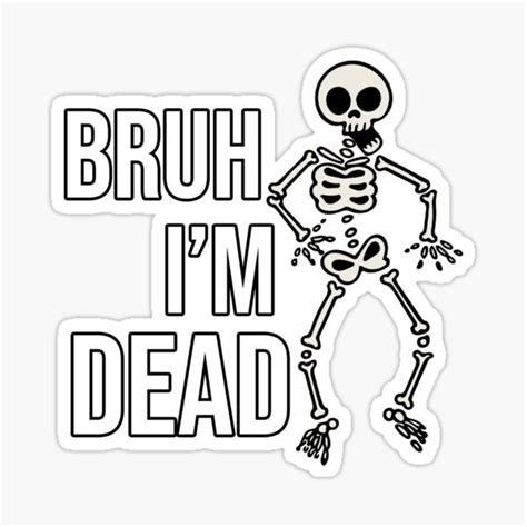 "bruh i'm dead tiktok meme" Sticker for Sale by Riv0x | Redbubble