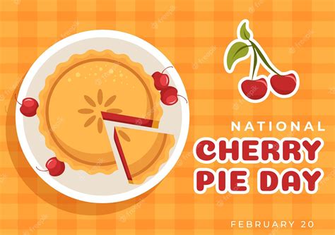 Premium Vector | National Cherry Pie Day on February 20 with Food of ...