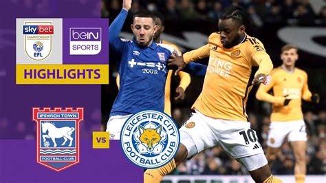 Ipswich Town v Leicester | EFL Championship 23/24 | Match Highlights ...