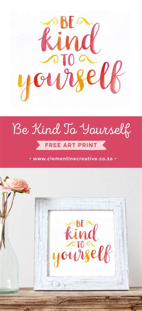 Be Kind To Yourself - Free Art Print - Clementine Creative | Free art prints, Free printable art ...