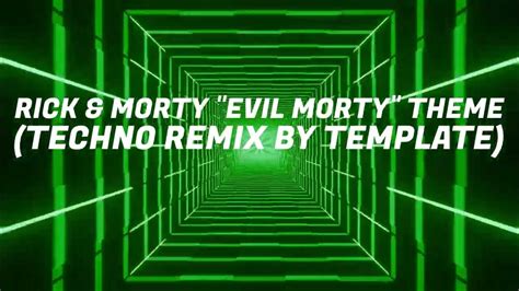 RICK & MORTY "EVIL MORTY" THEME (HARDSTYLE REMIX BY TEMPLATE) - YouTube