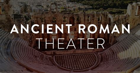 Ancient Roman Theater - TheaterSeatStore Blog