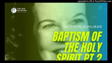 Baptism of the Holy Spirit Part 2 - Kathryn Kuhlman (Sermon) - My Blog