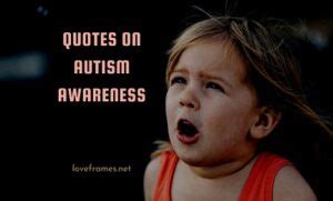 80 Best Quotes on Autism Awareness