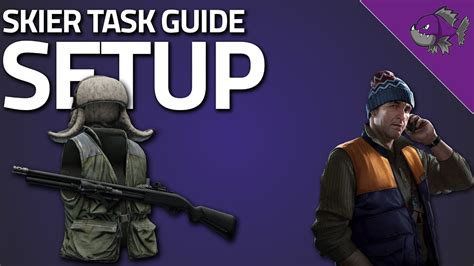 Setup - Skier Task Guide - Escape From Tarkov - YouTube