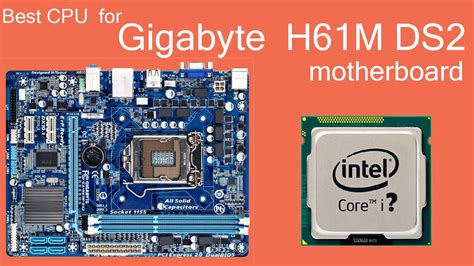 Gigabyte Ga-h61m-ds2 Motherboard Supported Processor - Gallery